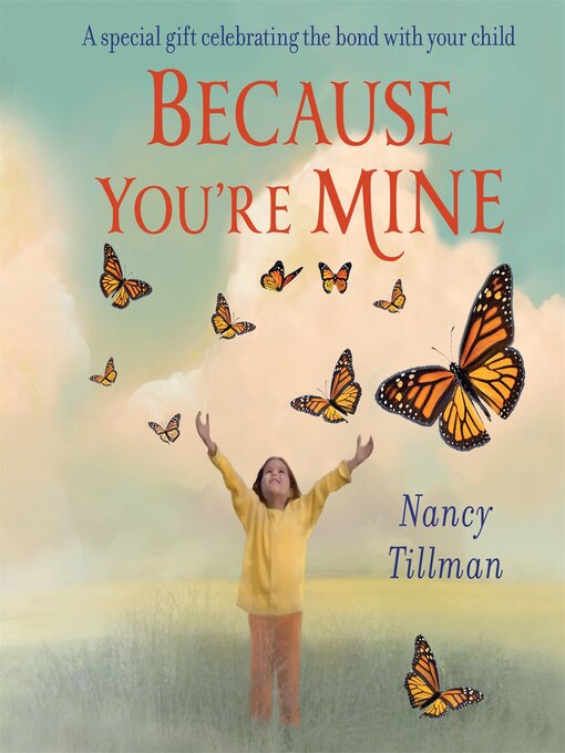 Title details for Because You're Mine by Nancy Tillman - Wait list